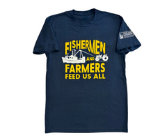 Fisherman and Farmer's Feed Us All Tee